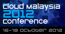 Cloud Malaysia Conference 2012 Cloud Malaysia Conference 2012