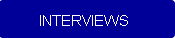 Interviews